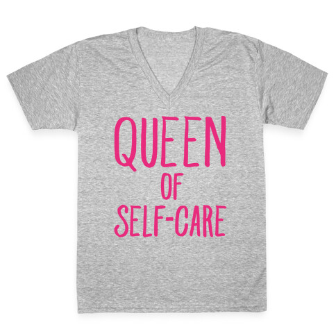 Queen of Self-Care V-Neck Tee Shirt