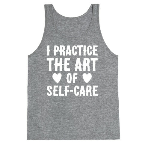 I Practice The Art of Self-Care White Print Tank Top