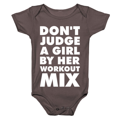Don't Judge a Girl by Her Workout Mix Baby One-Piece