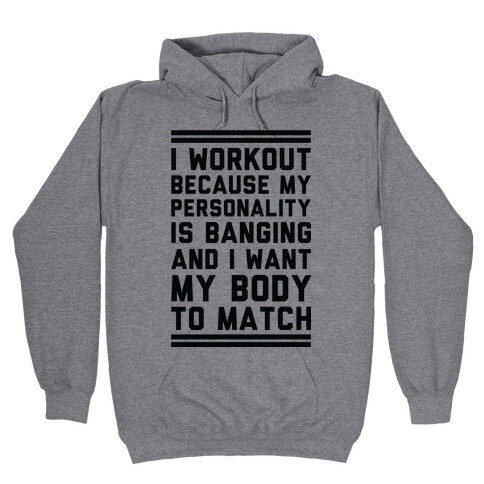 My Personality is Banging Hooded Sweatshirt