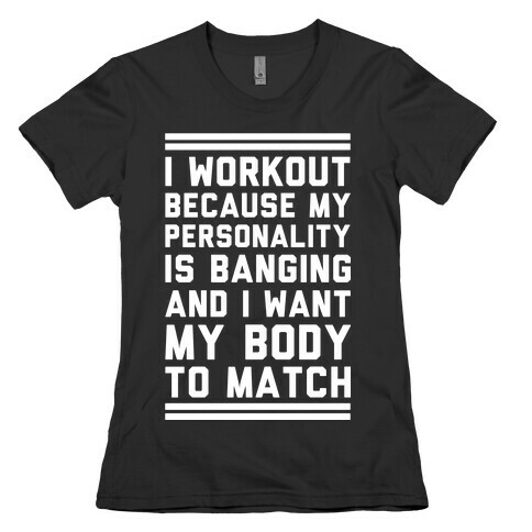 My Personality is Banging Womens T-Shirt