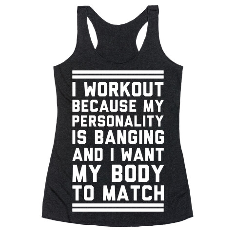 My Personality is Banging Racerback Tank Top