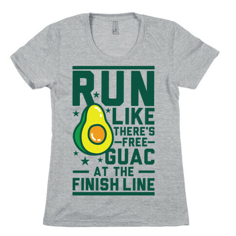 Run Like There's Free Guac Womens T-Shirt