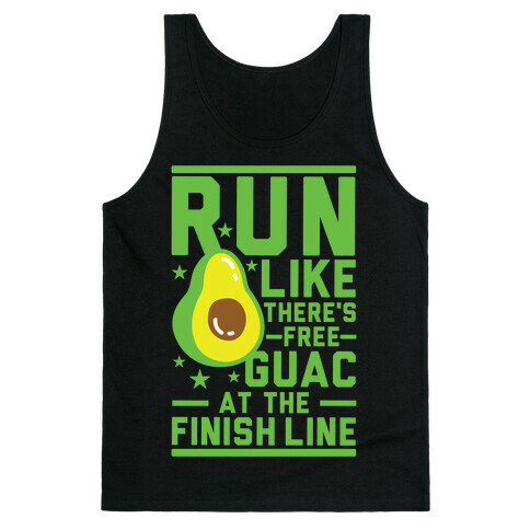 Run Like There's Free Guac Tank Top