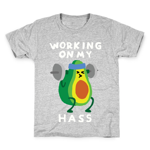 Working On My Hass Kids T-Shirt