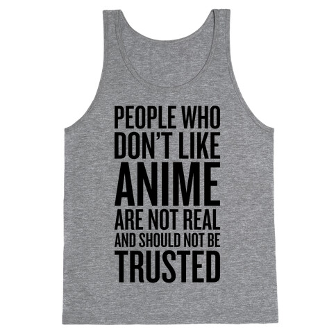 People Who Don't Like Anime Tank Top