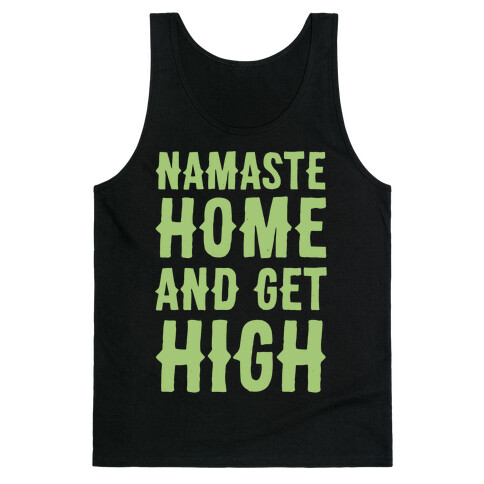 Namaste Home and Get High White Print Tank Top