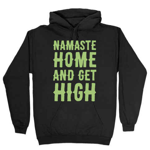 Namaste Home and Get High White Print Hooded Sweatshirt