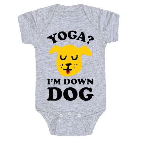 Yoga? I'm Down Dog Baby One-Piece