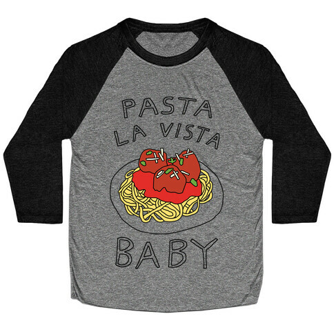 Pasta La Vista Baby Baseball Tee