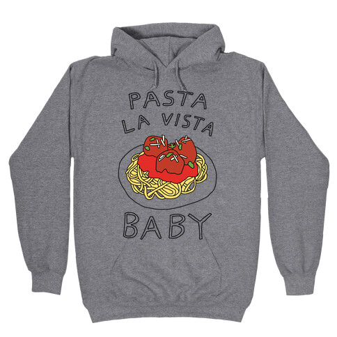 Pasta La Vista Baby Hooded Sweatshirt