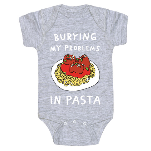 Burying My Problems In Pasta Baby One-Piece