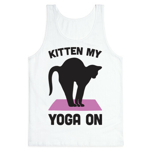 Kitten My Yoga On Tank Top