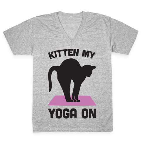 Kitten My Yoga On V-Neck Tee Shirt