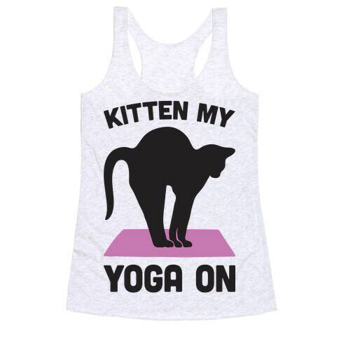 Kitten My Yoga On Racerback Tank Top