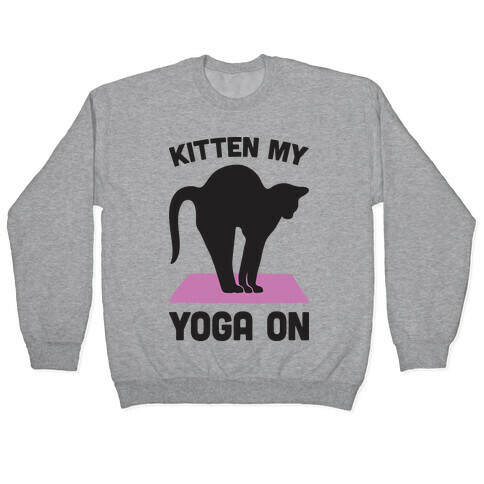 Kitten My Yoga On Pullover