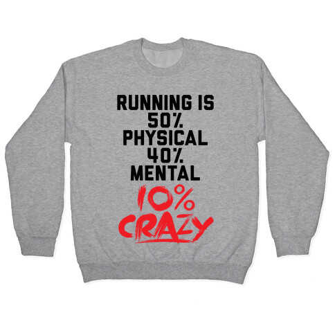 Running Is Crazy Pullover