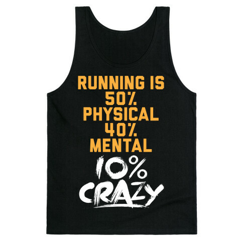 Running Is Crazy Tank Top