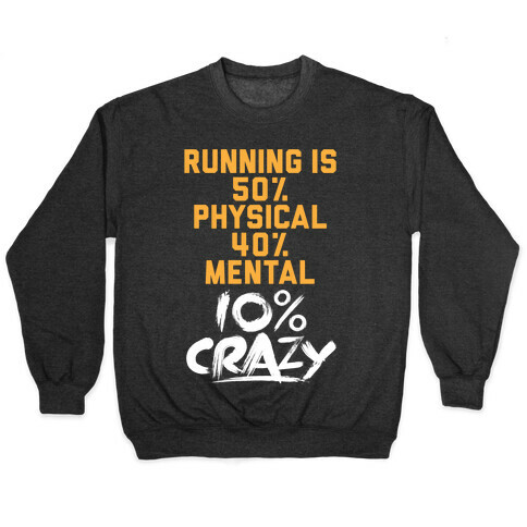 Running Is Crazy Pullover