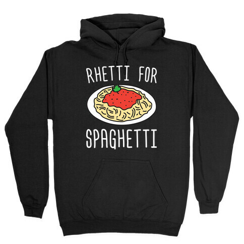 Rhetti For Spaghetti Hooded Sweatshirt