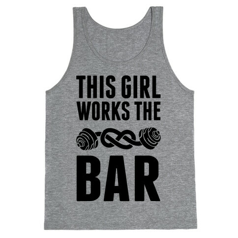 This Girl Works The Bar Tank Top