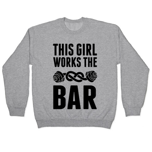 This Girl Works The Bar Pullover