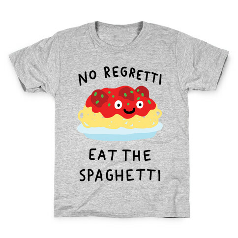 No Regretti Eat The Spaghetti Kids T-Shirt