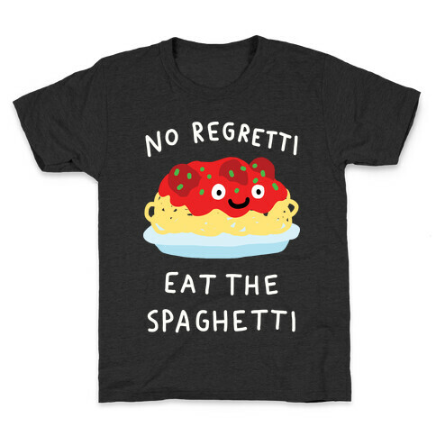 No Regretti Eat The Spaghetti Kids T-Shirt