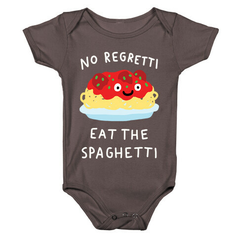 No Regretti Eat The Spaghetti Baby One-Piece