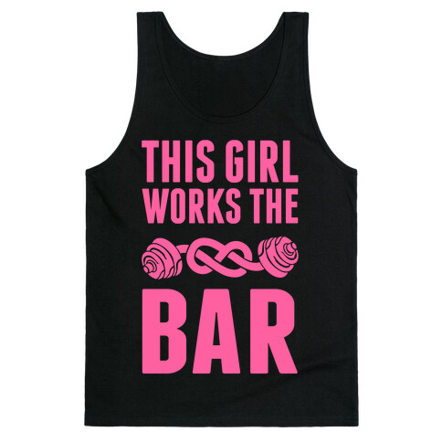 This Girl Works The Bar Tank Top