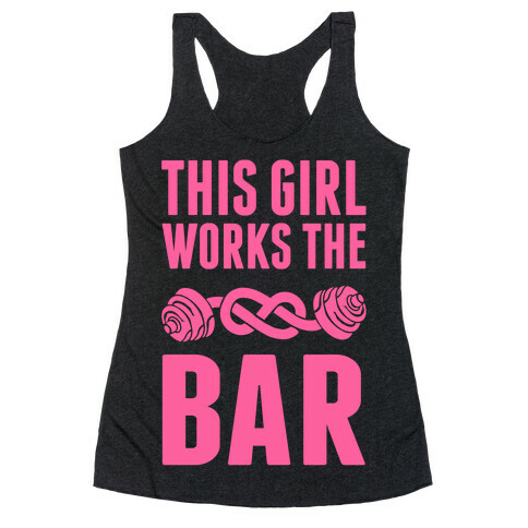 This Girl Works The Bar Racerback Tank Top