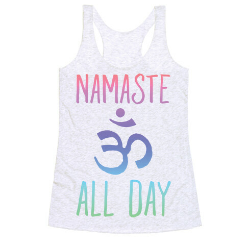 Namaste All Day Racerback Tank Top