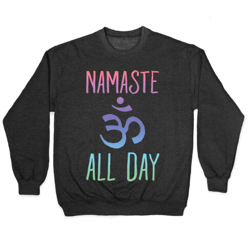 Namaste All Day Pullover