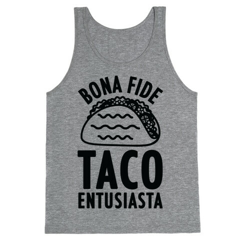 Bona Fide Taco Enthusiasta Tank Top