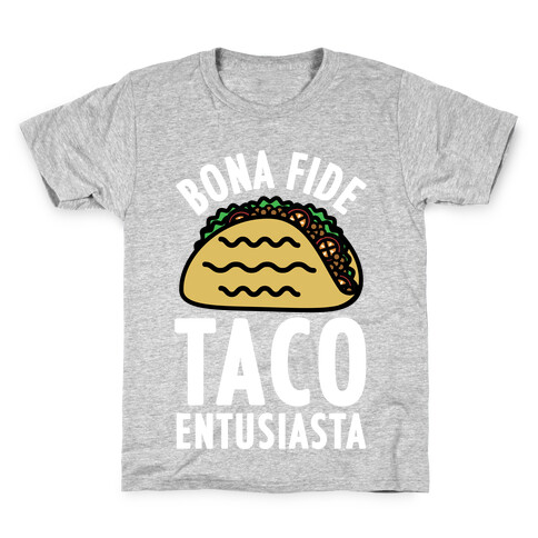 Bona Fide Taco Enthusiasta Kids T-Shirt