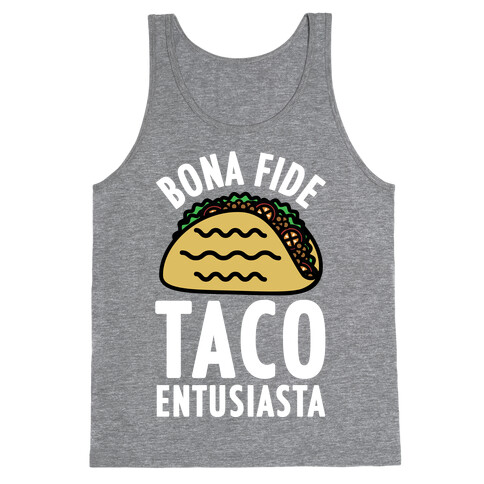 Bona Fide Taco Enthusiasta Tank Top