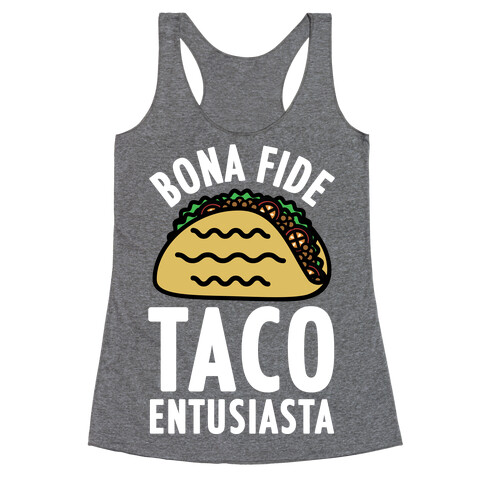 Bona Fide Taco Enthusiasta Racerback Tank Top