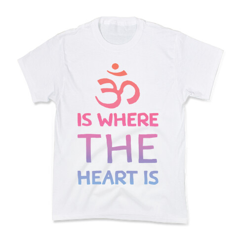 Om Is Where The Heart Is Kids T-Shirt