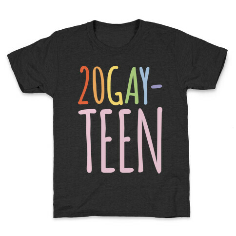 20-Gay-Teen  Kids T-Shirt