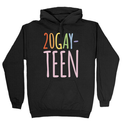 20-Gay-Teen  Hooded Sweatshirt