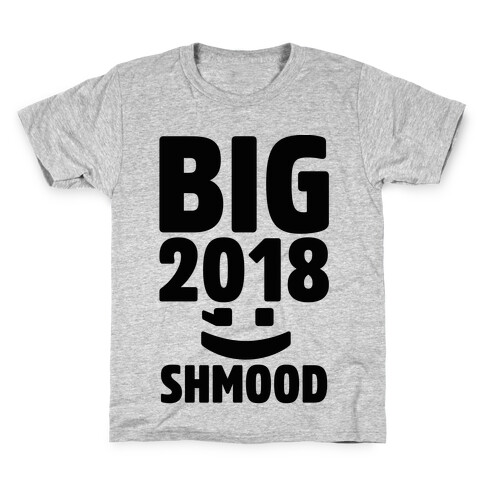 Big 2018 Shmood  Kids T-Shirt
