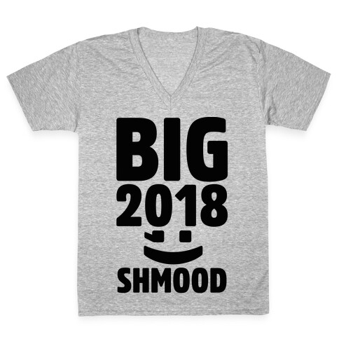 Big 2018 Shmood  V-Neck Tee Shirt