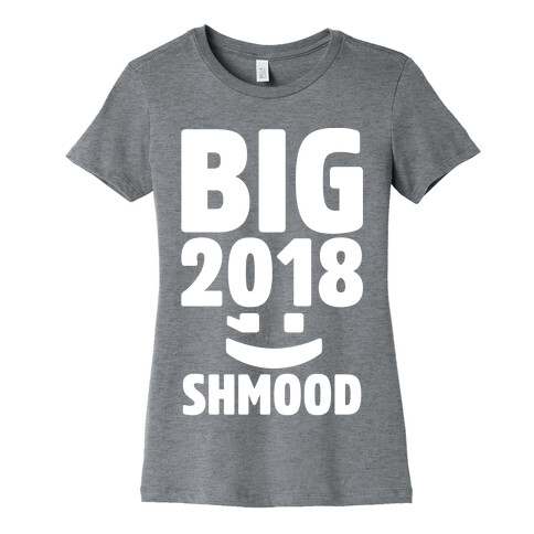 Big 2018 Shmood White Print Womens T-Shirt