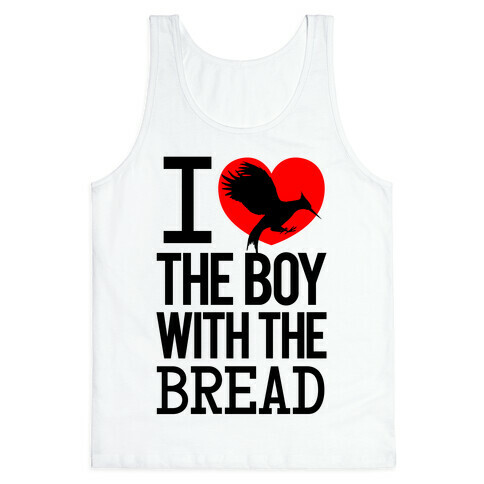 I Love the Boy with the Bread Tank Top