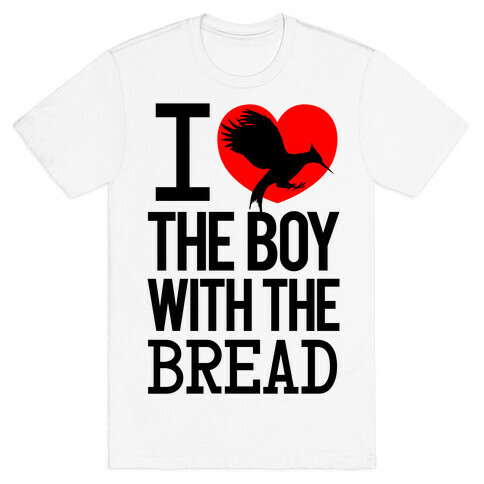 I Love the Boy with the Bread T-Shirt