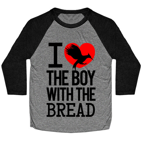 I Love the Boy with the Bread Baseball Tee