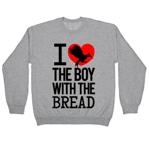 I Love the Boy with the Bread Pullover