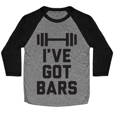 I've Got Bars Baseball Tee