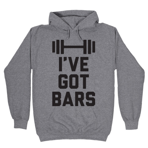I've Got Bars Hooded Sweatshirt
