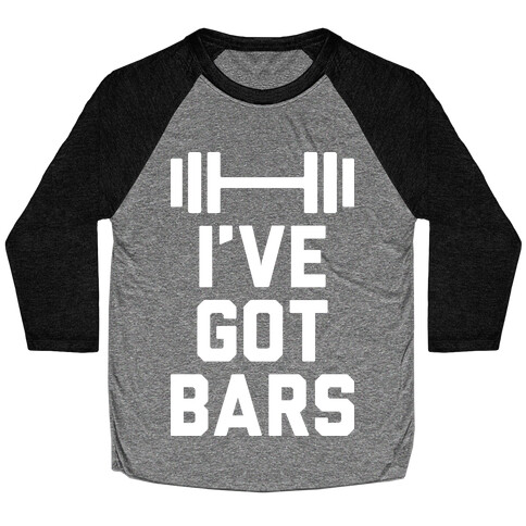 I've Got Bars Baseball Tee